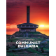 A Guide to Communist Bulgaria. 4rd ed.